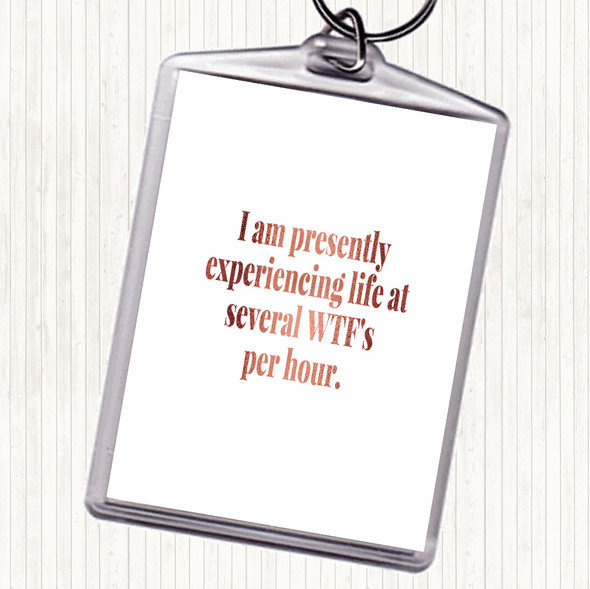 Rose Gold Wtf'S Per Hour Quote Keyring