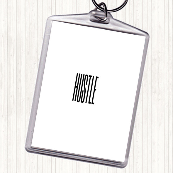 White Black Hustle Quote Keyring
