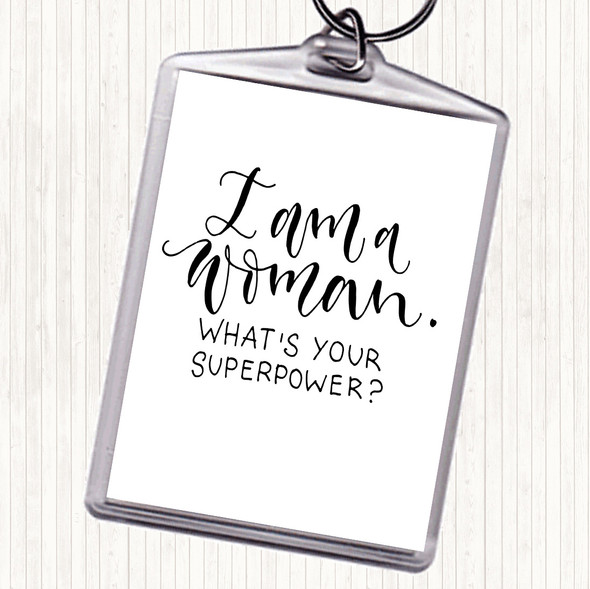 White Black I Am Woman Quote Keyring