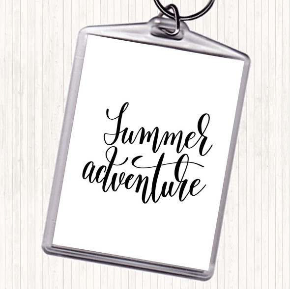White Black Summer Adventure Quote Keyring