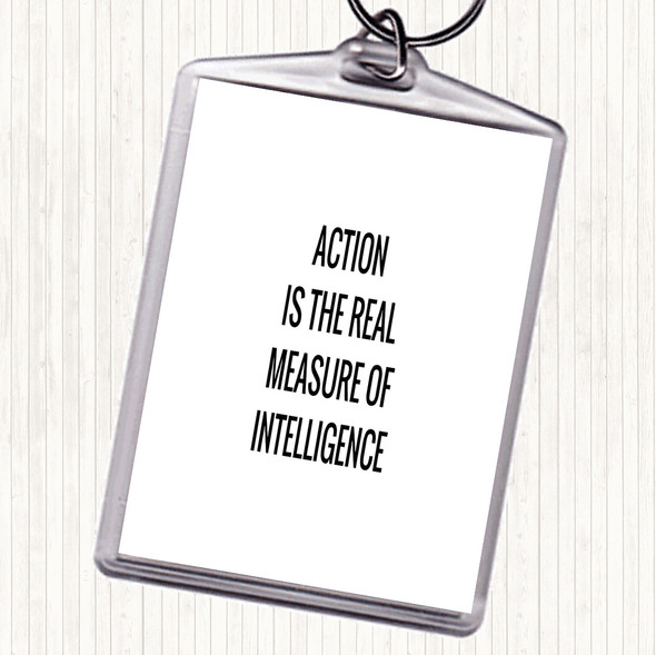 White Black Action Is The Real Measure Of Intelligence Quote Keyring