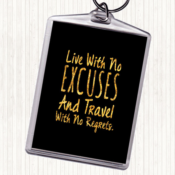 Black Gold No Excuses Quote Keyring