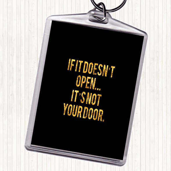 Black Gold Not Your Door Quote Keyring