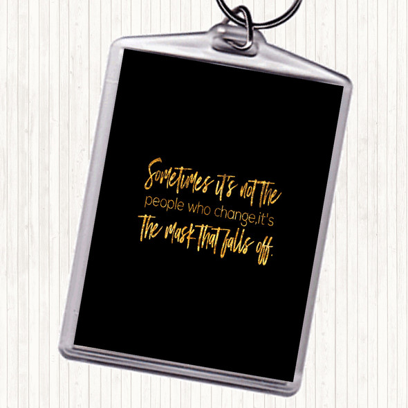 Black Gold People Who Change Quote Keyring