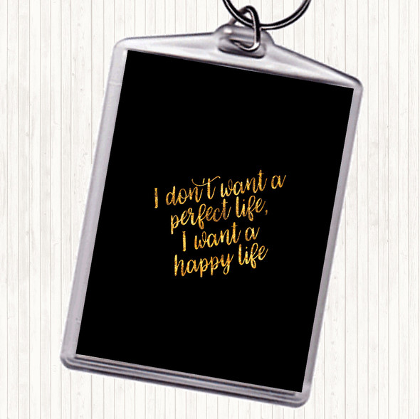 Black Gold Perfect Life Quote Keyring