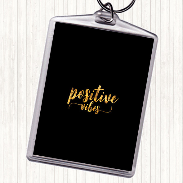 Black Gold Positive Vibes Quote Keyring