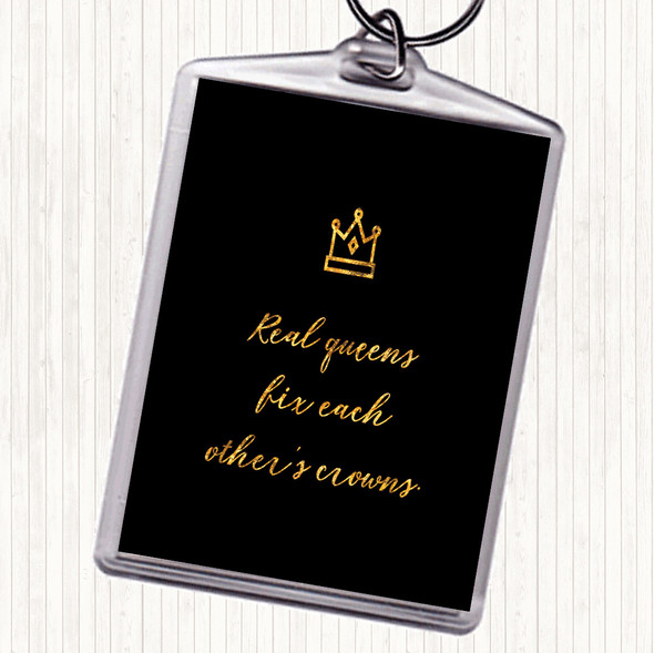 Black Gold Real Queens Quote Keyring
