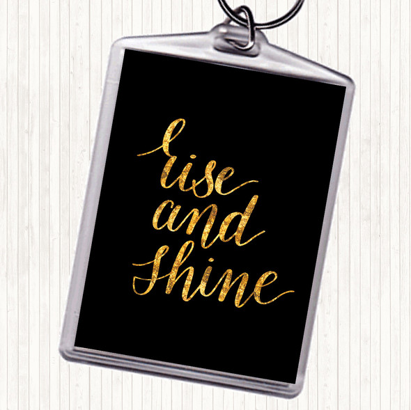 Black Gold Rise And Shine Quote Keyring