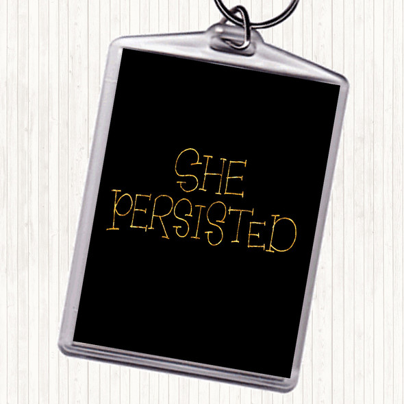 Black Gold She Persisted Swirl Quote Keyring