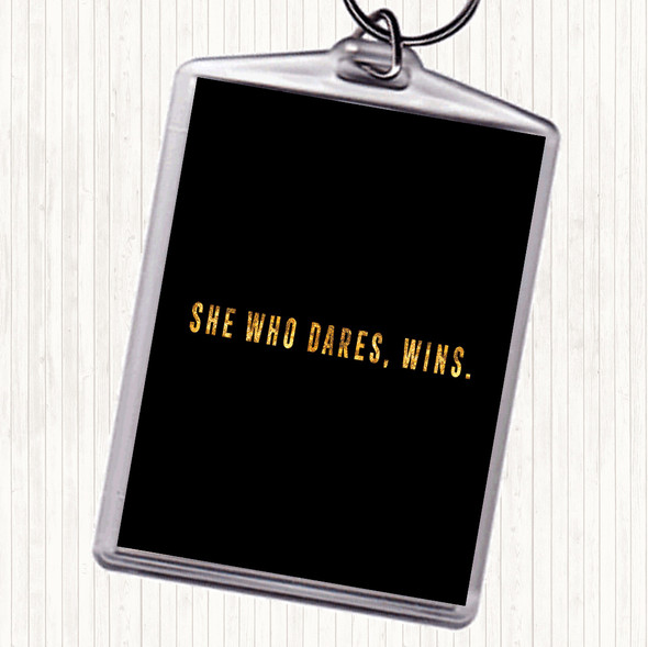 Black Gold She Who Dares Quote Keyring