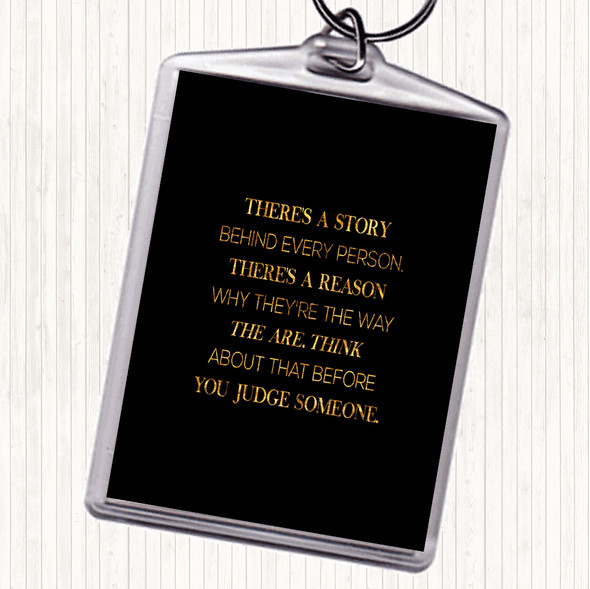 Black Gold Story Behind Every Person Quote Keyring