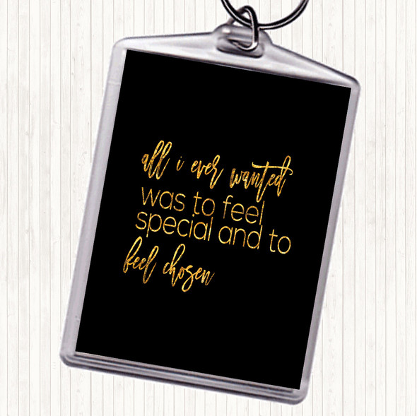 Black Gold All I Wanted Quote Keyring