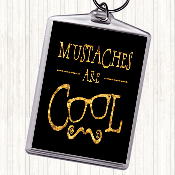 Black Gold Cool Mustache Quote Keyring