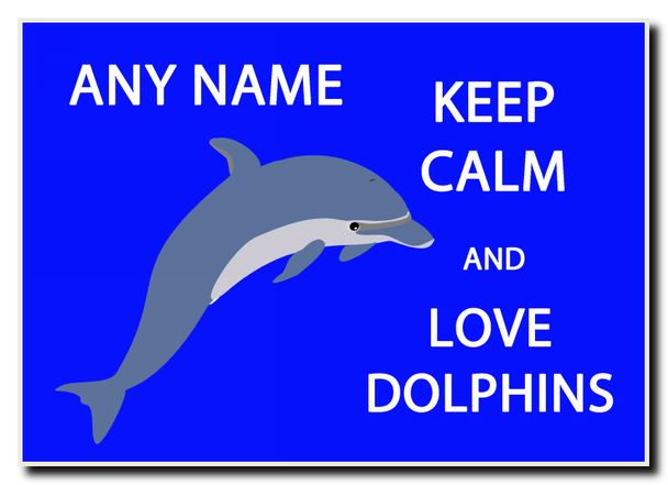 Keep Calm And Love Dolphins Jumbo Magnet