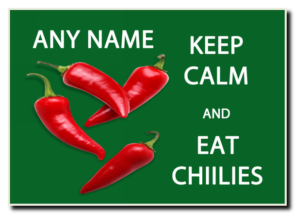 Keep Calm And Eat Chillies Jumbo Magnet