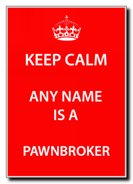 Pawnbroker Keep Calm Jumbo Magnet