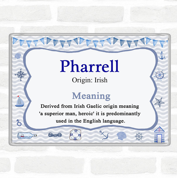 Pharrell Name Meaning Magnet Nautical