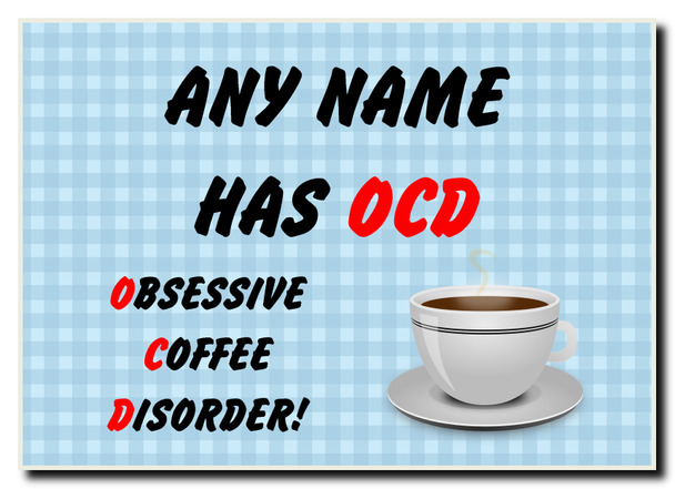 Funny Obsessive Disorder Coffee Blue Jumbo Magnet