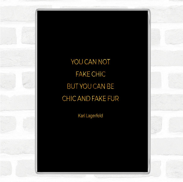 Black Gold Karl Fake Fur Quote Magnet