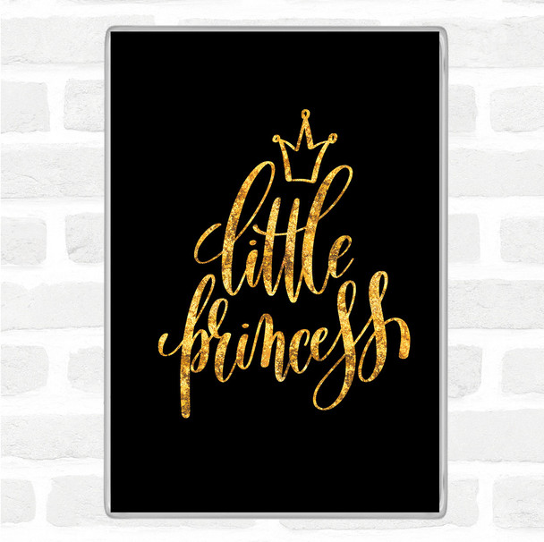 Black Gold Little Princess Quote Magnet
