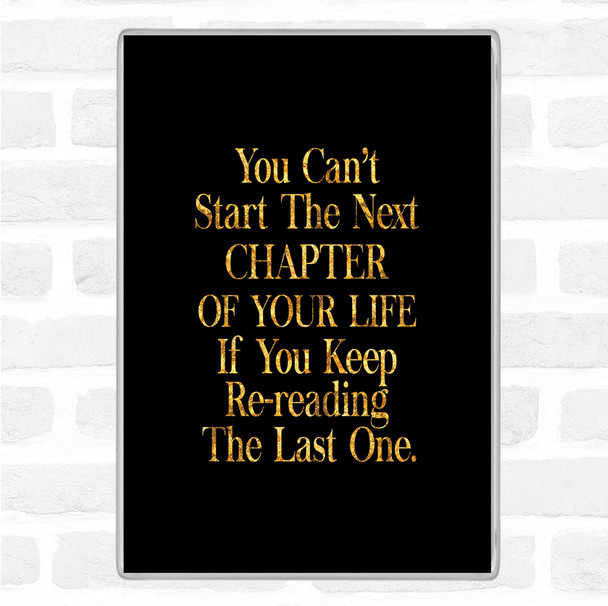 Black Gold Next Chapter Quote Magnet