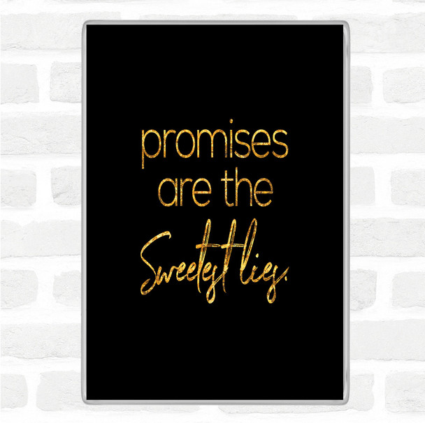 Black Gold Promises Quote Magnet