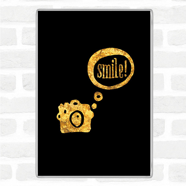 Black Gold Smile Camera Quote Magnet