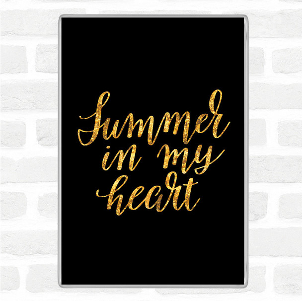 Black Gold Summer In Heart Quote Magnet