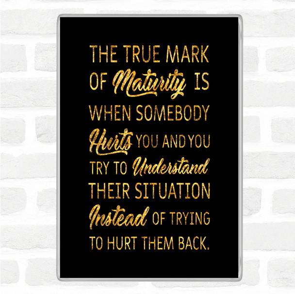 Black Gold True Mark Quote Magnet