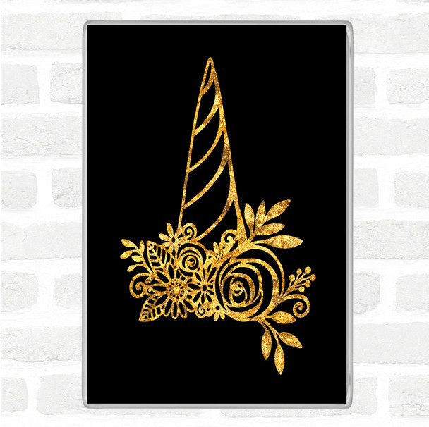 Black Gold Unicorn Horn Quote Magnet