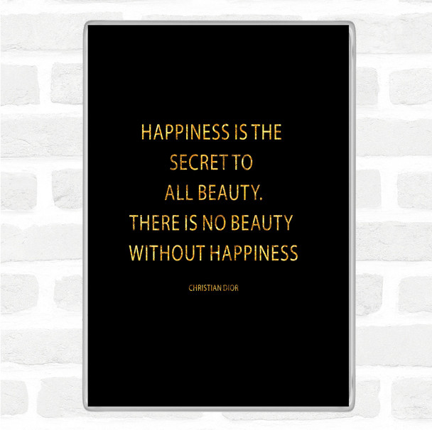 Black Gold Christian Dior Secret To Beauty Quote Magnet