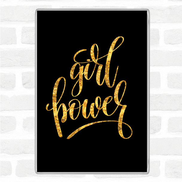 Black Gold Girl Power Quote Magnet