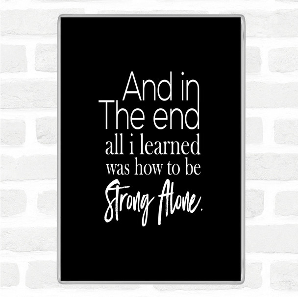 Black White In The End Quote Magnet