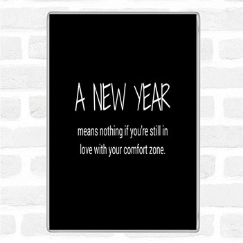 Black White A New Year Quote Magnet