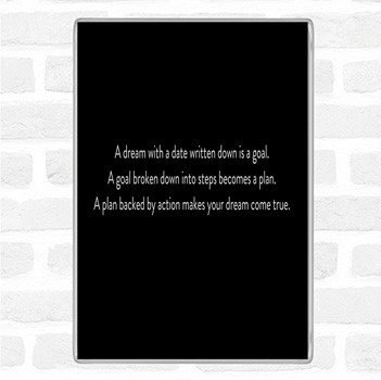 Black White A Plan Backed By Action Makes Dreams Come True Quote Magnet
