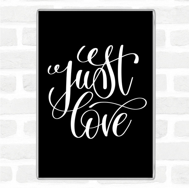 Black White Love Swirl Quote Magnet Black White Love Swirl Quote Magnet