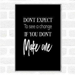 Black White Make One Quote Magnet