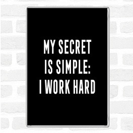 Black White My Secret Quote Magnet