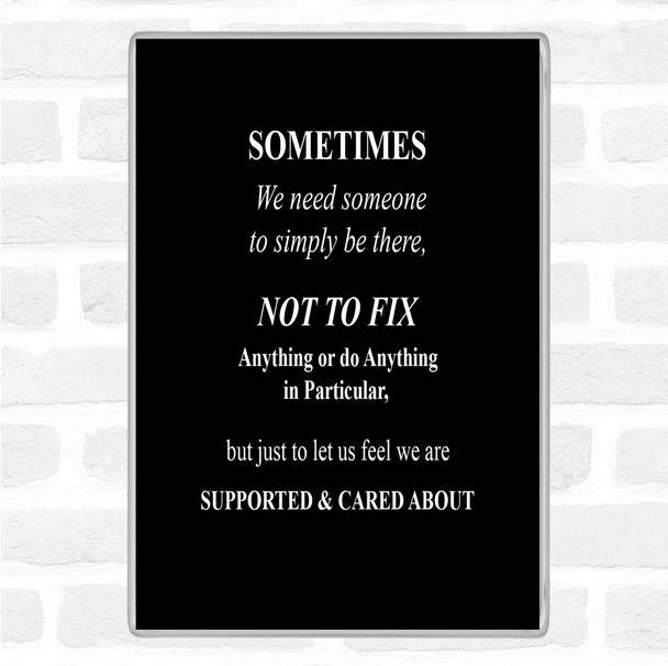 Black White Not To Fix Quote Magnet