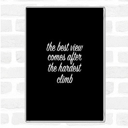Black White The Best View Quote Magnet