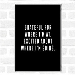 Black White Where I'm Going Quote Magnet