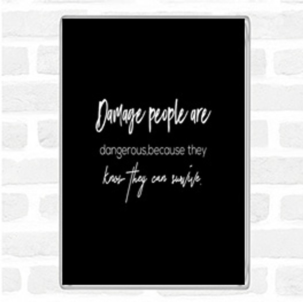 Black White Can Survive Quote Magnet