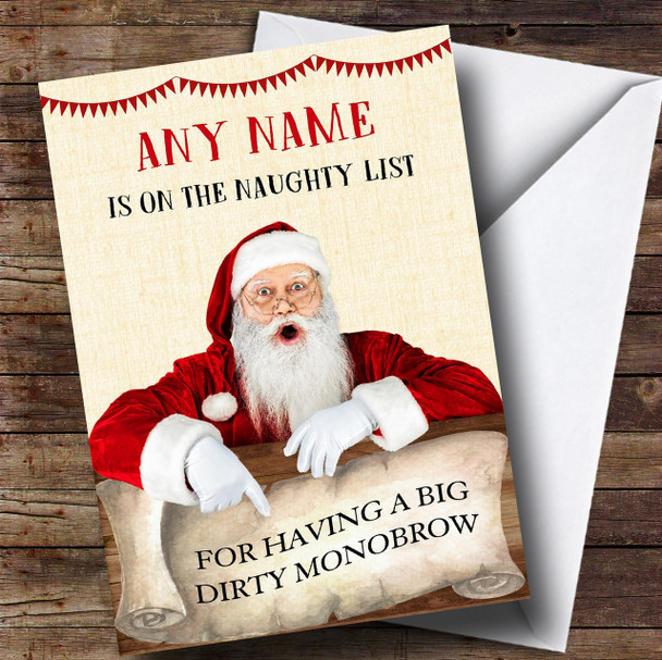 Funny Rude Offensive Naughty List Monobrow Customised Christmas Card
