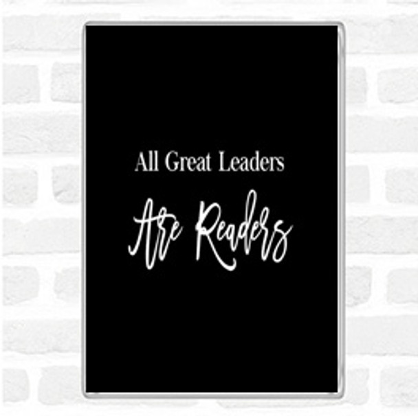 Black White All Great Leaders Quote Magnet Black White All Great Leaders Quote Magnet