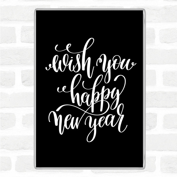 Black White Christmas Wish Happy New Year Quote Magnet