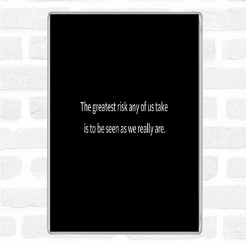 Black White Greatest Risk Quote Magnet