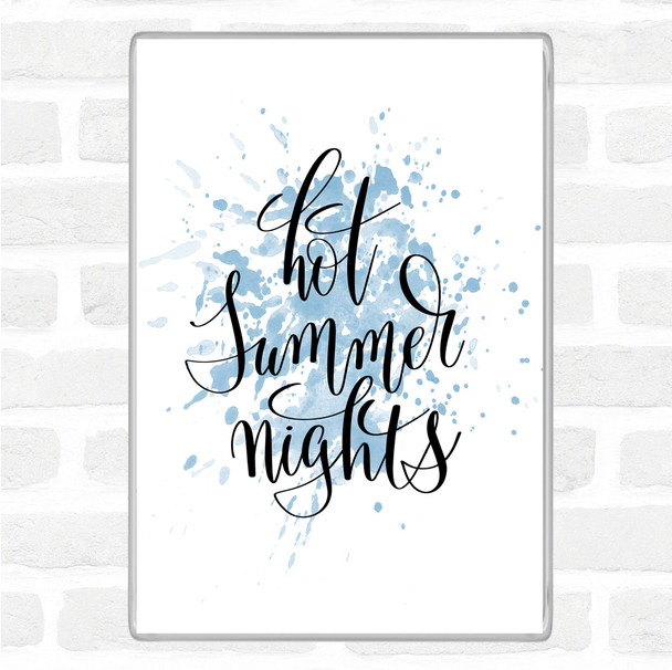 Blue White Hot Summer Nights Inspirational Quote Magnet