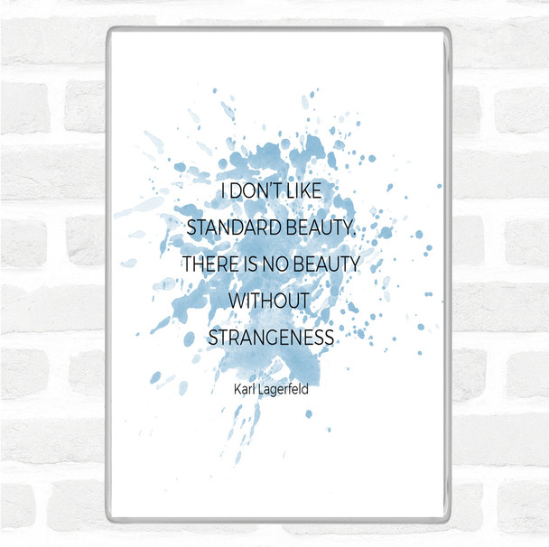 Blue White Karl Standard Beauty Inspirational Quote Magnet