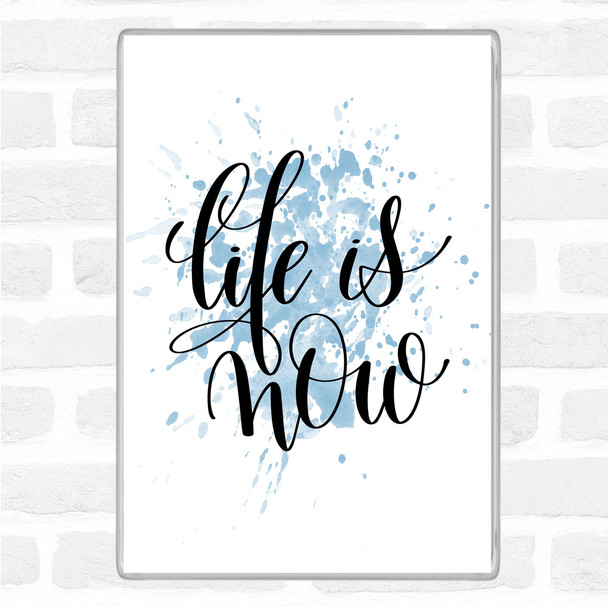 Blue White Life Snow Inspirational Quote Magnet