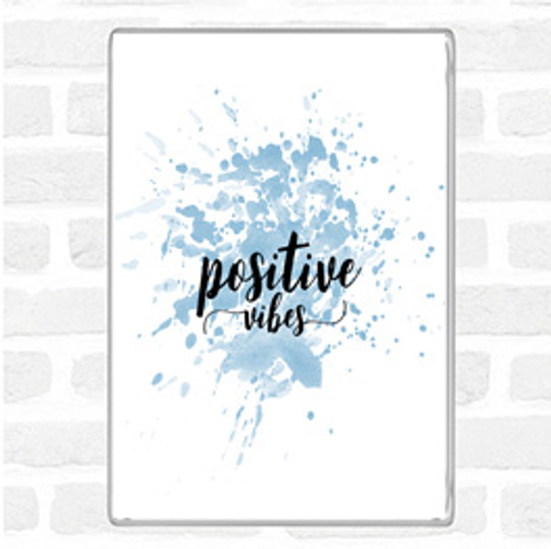 Blue White Positive Vibes Inspirational Quote Magnet
